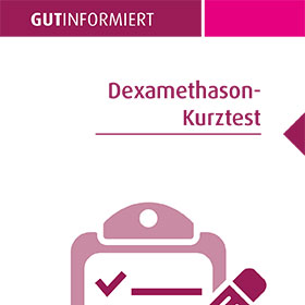Dexamethason-Kurztest